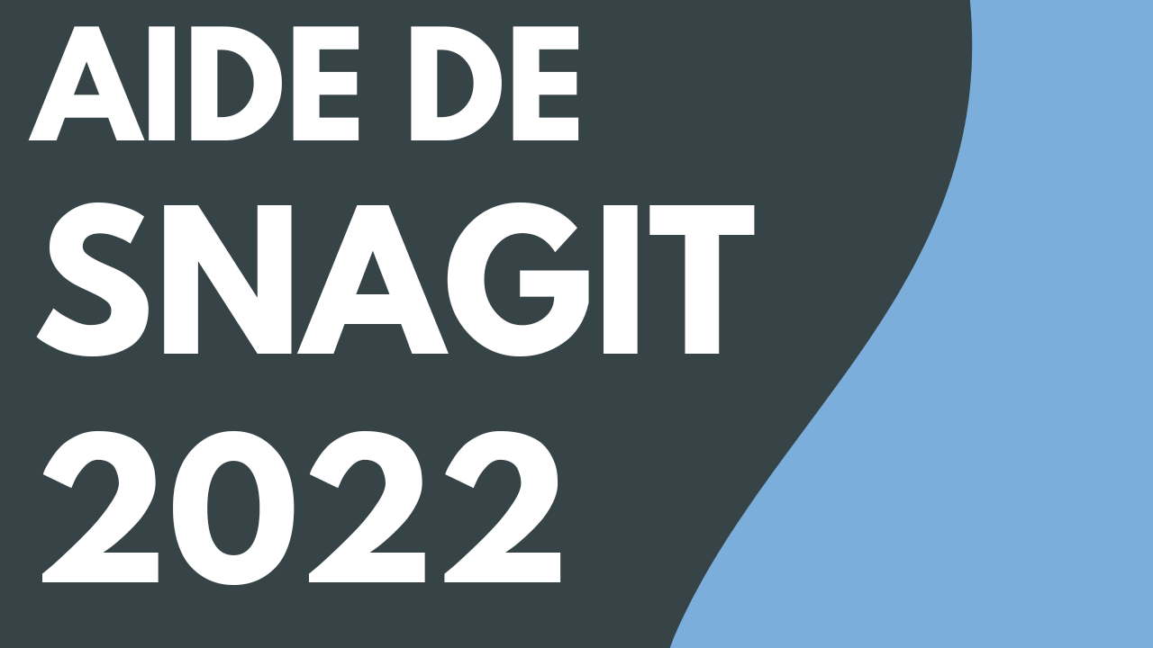 PDF de l’aide de Snagit version 2022